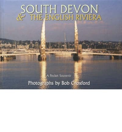 Imagen de archivo de South Devon - The English Riviera a la venta por WorldofBooks