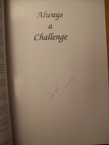 Imagen de archivo de Always a Challenge: An RAF Scientist in the Cold War Years - A First Hand Account a la venta por WorldofBooks