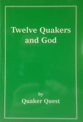 Stock image for Twelve Quakers and God for sale by WorldofBooks