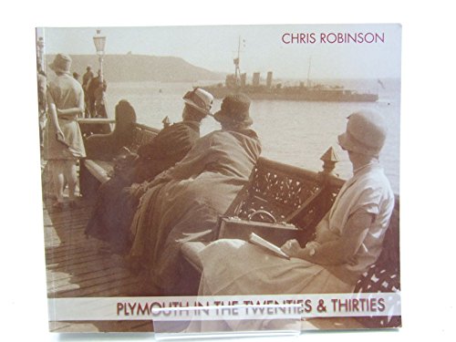 9780954348069: Plymouth in the Twenties and Thirties