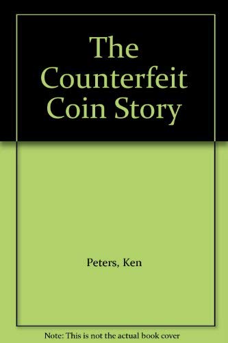 Stock image for The Counterfeit Coin Story for sale by HPB-Emerald