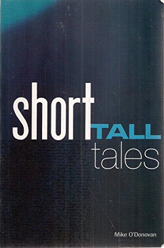 Imagen de archivo de Short Tall Tales, and Some Truisms a la venta por Library House Internet Sales