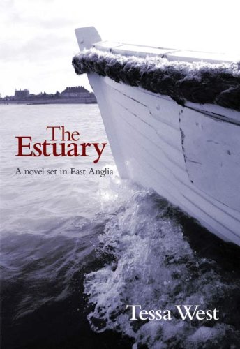 Beispielbild fr The Estuary: A Novel Set in East Anglia zum Verkauf von WorldofBooks