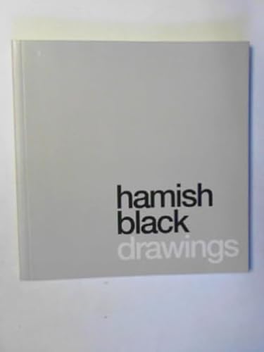 Hamish Black: Drawings (9780954365301) by TUCKER, Michael & KINGSTON, Angela