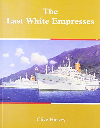 9780954366636: The Last White Empresses: The Post-war Canadian Pacific Liners