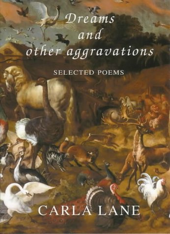 Stock image for Dreams and Other Aggravations: Selected Poems for sale by WorldofBooks