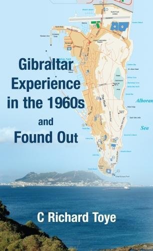 Stock image for Gibraltar Experience in the 1960s: and Found Out for sale by WorldofBooks