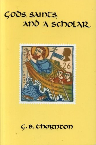 Stock image for Gods, Saints and a Scholar: The Early Northumbrian Experience for sale by AwesomeBooks