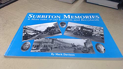 Beispielbild fr Surbiton Memories and More Tales of Old Tolworth and Berrylands zum Verkauf von WorldofBooks