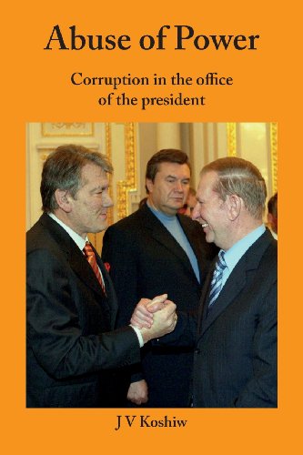 9780954376413: Abuse of Power: Corruption in the office of the president