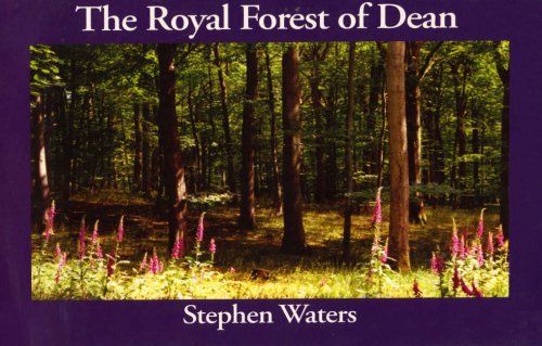 Beispielbild fr The Royal Forest of Dean: Gloucester and West of the Severn zum Verkauf von WorldofBooks