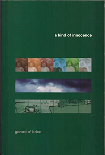 A Kind of Innocence (9780954386405) by Gerard O'Brien