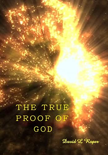 9780954387372: The True Proof of God