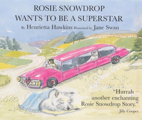 Stock image for Rosie Snowdrop Wants to be a Superstar for sale by Jaycey Books