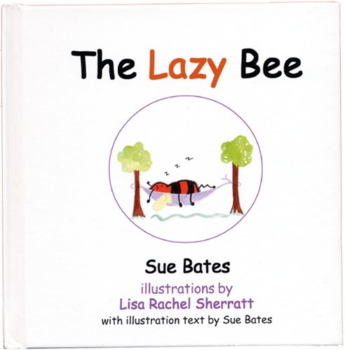 The Lazy Bee (9780954390549) by Sue Bates
