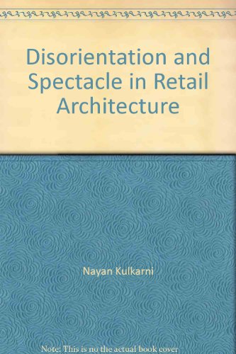 9780954390839: Disorientation and Spectacle in Retail Architecture