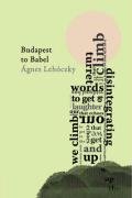 Stock image for Budapest to Babel for sale by St Paul's Bookshop P.B.F.A.