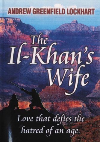 Stock image for The Il-Khan's Wife for sale by MusicMagpie