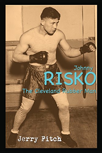 Beispielbild fr Johnny Risko: The Cleveland Rubber Man zum Verkauf von HPB-Emerald