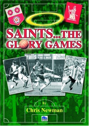 Imagen de archivo de Saints: The Glory Games a la venta por WorldofBooks