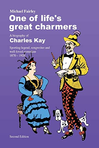 Imagen de archivo de One of life's great charmers.: A biography of Charles Kay a la venta por MusicMagpie