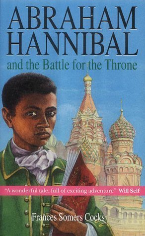 Beispielbild fr Abraham Hannibal and the Battle for the Throne zum Verkauf von WorldofBooks