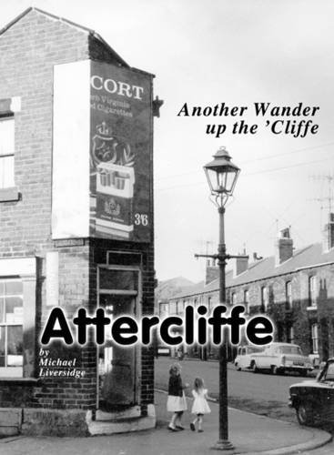 Beispielbild fr Attercliffe: Another Wander up the 'Cliffe zum Verkauf von WorldofBooks