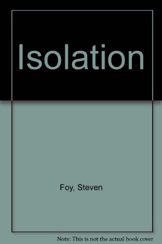 Isolation (9780954406400) by Steven Foy