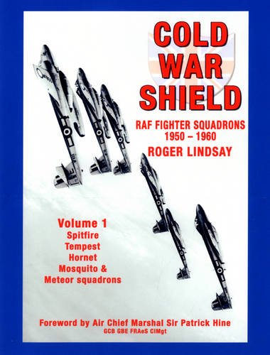 9780954406912: Cold War Shield: v. 1: RAF Fighter Squadrons 1950-1960