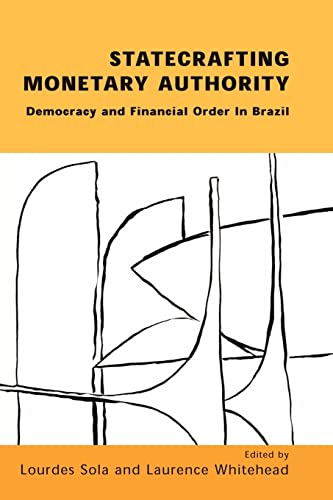 Imagen de archivo de Statecrafting Monetary Authority Democracy and Financial Order in Brazil a la venta por PBShop.store US