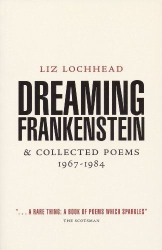 Beispielbild fr Dreaming Frankenstein: & Collected Poems 1967-1984 zum Verkauf von WorldofBooks