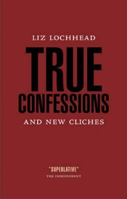 Beispielbild fr True Confessions and New Cliches zum Verkauf von WorldofBooks