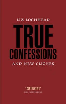 Stock image for True Confessions and New Cliches for sale by Greener Books