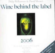 Imagen de archivo de Wine Behind the Label 2006 a la venta por Phatpocket Limited