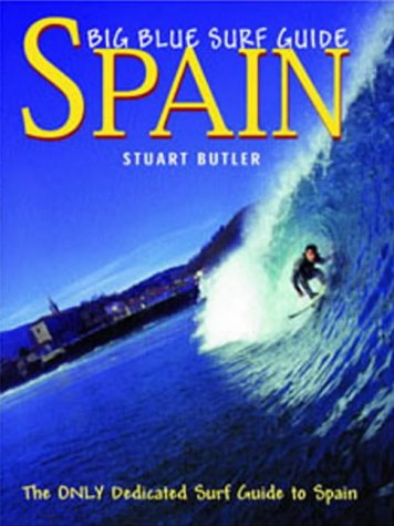 Beispielbild fr Big Blue Surf Guide: Spain zum Verkauf von WorldofBooks