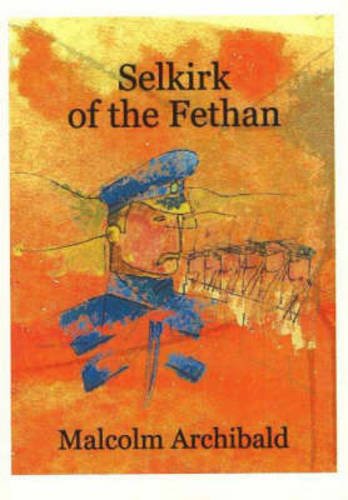 Stock image for Selkirk of the Fethan for sale by WorldofBooks