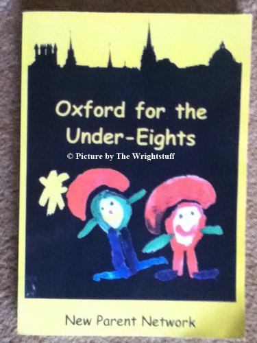 Imagen de archivo de Oxford for the Under-Eights a la venta por AwesomeBooks