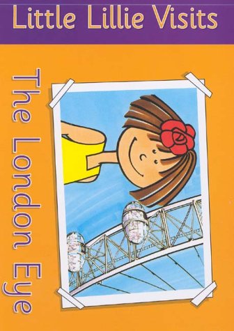 Imagen de archivo de Little Lillie Visits The London Eye (Little Lillie S.) a la venta por WeBuyBooks