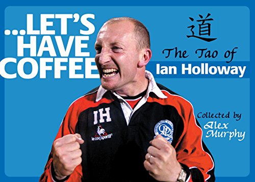 9780954417796: Let's Have Coffee: The Tao of Ian Holloway