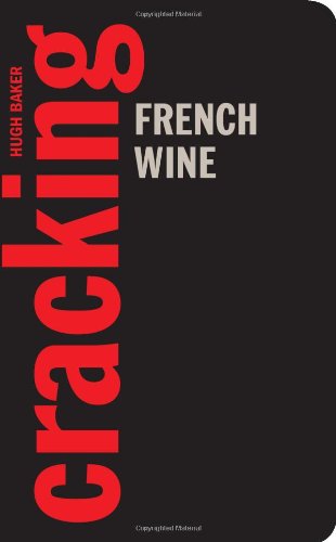 Beispielbild fr Cracking French Wine zum Verkauf von WorldofBooks