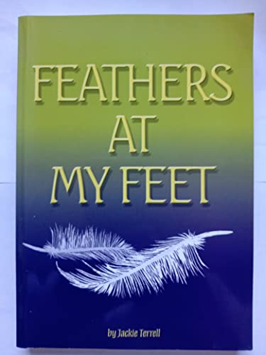 Stock image for Feathers at My Feet for sale by WorldofBooks