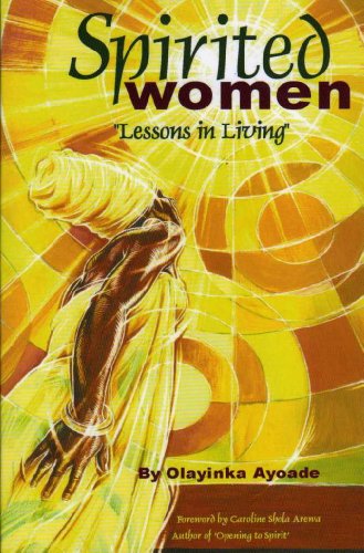Stock image for Spirited Women: Lessons in Living for sale by WorldofBooks