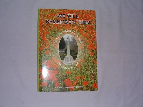 Imagen de archivo de We Will Remember Them: The Men of Tavistock Who Died in the First World War a la venta por WorldofBooks