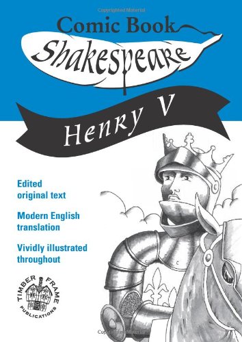 Beispielbild fr Henry V: In Comic Book Form: No. 5 (Comic Book Shakespeare) zum Verkauf von WorldofBooks