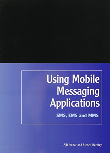 Imagen de archivo de Using Mobile Messaging Applications: Sms, Ems and Mms a la venta por HPB-Red