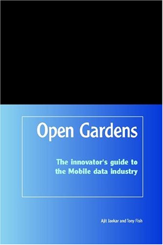 Imagen de archivo de OpenGardens: The Innovators Guide to the Mobile Data Industry a la venta por Reuseabook