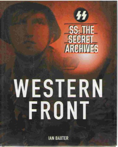 Beispielbild fr Western Front SS: The Secret Archives zum Verkauf von Better World Books