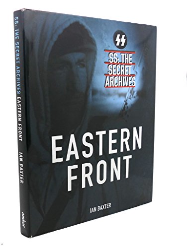 Beispielbild fr Eastern Front SS: The Secret Archives zum Verkauf von Wonder Book