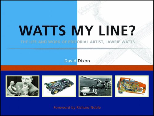 Watts My Line?: The Life and Work of Editorial Artist, Lawrie Watts (9780954435776) by Dixon, David