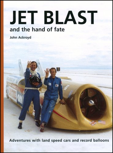 Stock image for Jet Blast and the Hand of Fate: Adventures With Landspeed Cars and the Record Balloons for sale by WorldofBooks